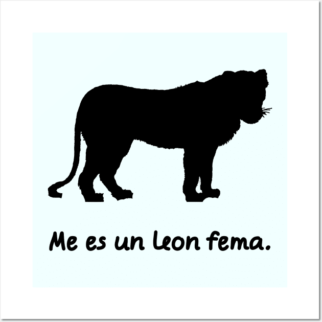 I'm A Lioness (Lingua Franca Nova) Wall Art by dikleyt